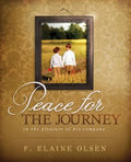 Peace for the Journey: In the pleasure of his company - Paperback