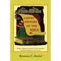 A Short History of the Bible - Paperback