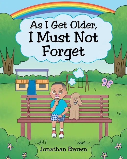As I Get Older, I Must Not Forget - Paperback