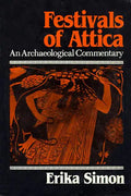 Festivals of Attica: An Archaeological Commentary - Paperback
