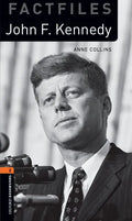 Oxford Bookworms Library Factfiles: Level 2: John F. Kennedy - Paperback