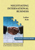 Negotiating International Business: The Negotiator's Reference Guide to 50 Countries Around the World - Paperback