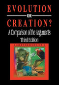 Evolution or Creation?: A Comparison of the Arguments - Hardcover