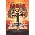 The Bible is the Word of God Alone - Paperback