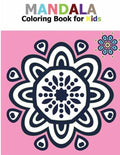 Mandala Coloring Book for Kids: Big Mandalas to Color for Relaxation - Paperback