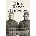 This Never Happened: The Mystery Behind the Death of Christy Mathewson - Paperback