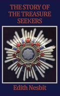 The Story of the Treasure Seekers - Hardcover