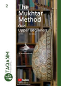 The Mukhtar Method - Oud Upper Beginner: Learn Oud - Paperback