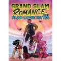 Grand Slam Romance Book 2: Major League Hotties: A Graphic Novel - Hardcover
