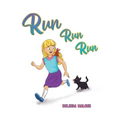 Run Run Run - Hardcover