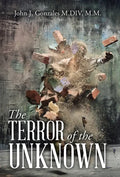 The Terror of the Unknown - Hardcover