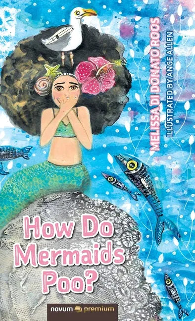 How Do Mermaids Poo? - Hardcover