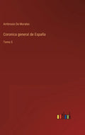 Coronica general de España: Tomo 5 - Hardcover