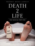 "Death 2 Life" the Manual Part One - Paperback