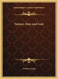 Nature, Man and God - Hardcover
