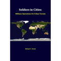 Soldiers in Cities: Military Operations on Urban Terrain - Paperback
