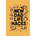New Dad Life Hacks: What to Expect Dad Version - Paperback
