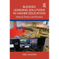 Blended Learning Solutions in Higher Education: History, Theory and Practice - Paperback