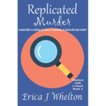 Replicated Murder: A Psychic Mystery - Paperback