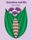 Grandma and Me Coloring Book: Gift for Grandma, from Granddaughter, from Grandson, Side by Side Coloring, Mother's Day - Paperback
