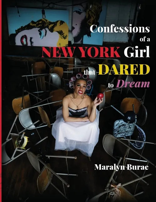 Confessions of a New York Girl that Dared to Dream - Hardcover