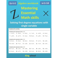 Mastering essential math skills: Algebra workbook - Solving first-degree equations with single variable - Kingschool - Paperback
