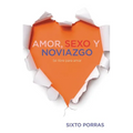 Amor, Sexo Y Noviazgo: Sé Libre Para Amar - Paperback