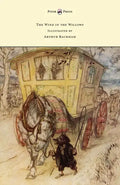The Wind in the Willows - Illustrated by Arthur Rackham - Hardcover