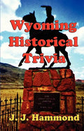 Wyoming Historical Trivia - Paperback