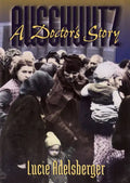 Auschwitz: A Doctor's Story - Paperback