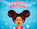 The Magic of Melanin - Hardcover