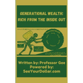 Generational Wealth: Rich From The Inside Out - Hardcover