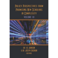 Policy Perspectives from Promising New Scholars in Complexity: Volume III - Paperback