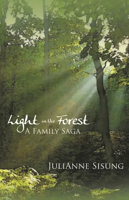 Light in the Forest: A Family Saga - Paperback