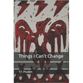 Things I Can't Change - Paperback