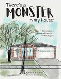 There's a Monster in My House: A book about children's human rights - Paperback
