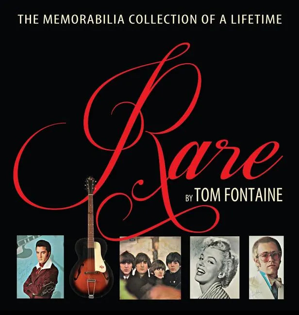 Rare: The Memorabilia Collection of a Lifetime - Hardcover
