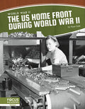 The Us Home Front During World War II - Library Binding