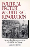 Political Protest and Cultural Revolution: Nonviolent Direct Action in the 1970s and 1980s - Paperback
