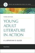 Young Adult Literature in Action: A Librarian's Guide - Paperback