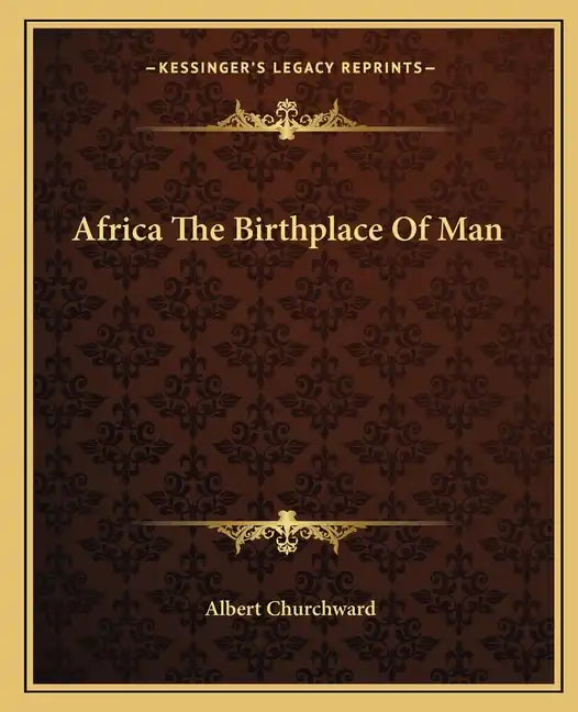 Africa the Birthplace of Man - Paperback