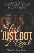 Shit Just Got Real: Triple J's Story Part 1 - Paperback
