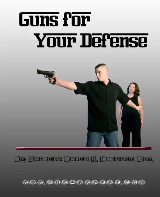 Guns For Your Defense - Paperback