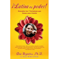 Latina Es Poder!: Descubre las 7 Fortalezas Que Tienes Para Triunfar - Paperback