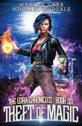 Theft of Magic: The Leira Chronicles Book 6 - Paperback
