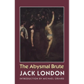 The Abysmal Brute - Paperback