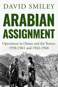 Arabian Assignment: Operations in Oman and the Yemen - Paperback