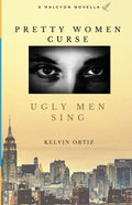 Pretty Women Curse, Ugly Men Sing - Paperback