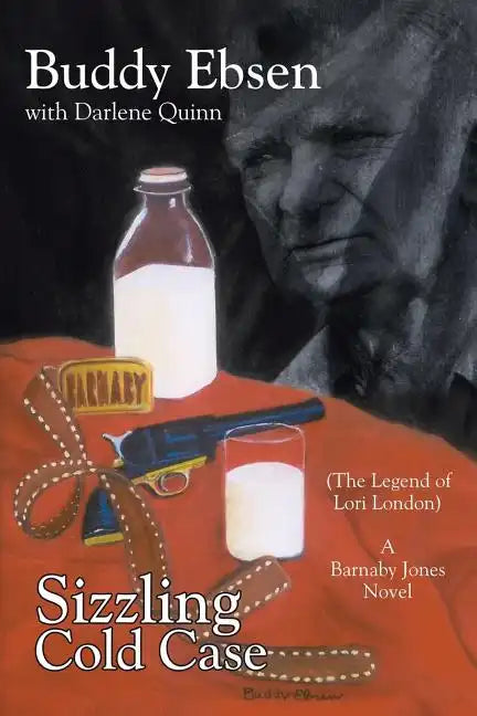 Sizzling Cold Case: (The Legend of Lori London) A Barnaby Jones Novel - Paperback