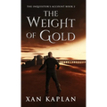 The Weight of Gold - Hardcover